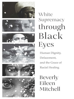 cover image of White Supremacy through Black Eyes